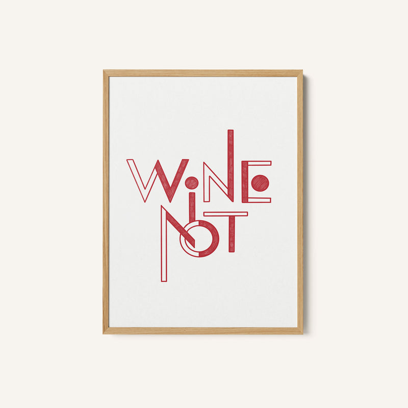 Wine Not Hand-Drawn Text a Quote