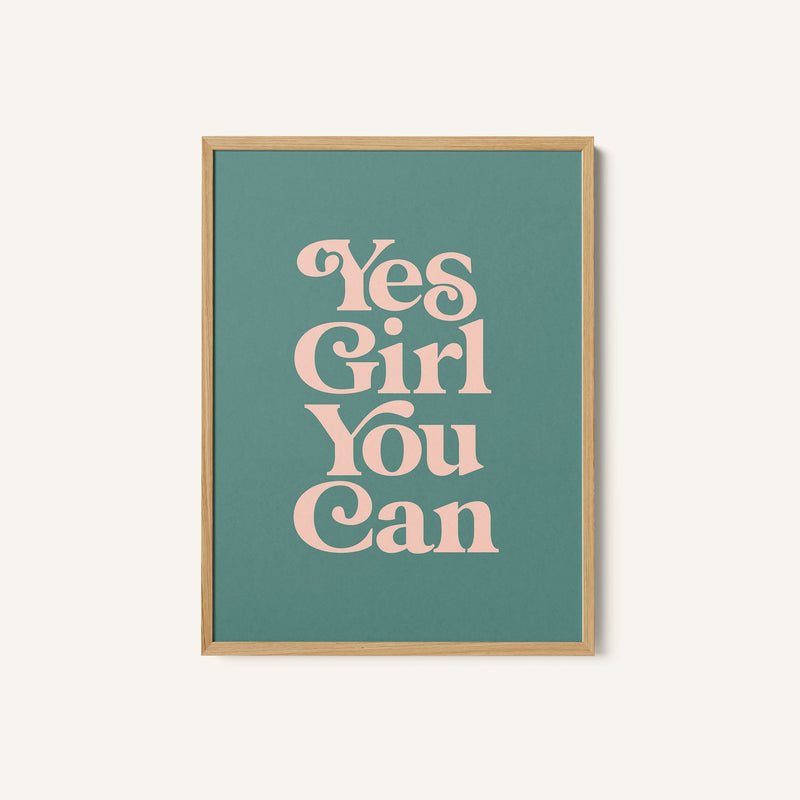 Yes Girl You Can