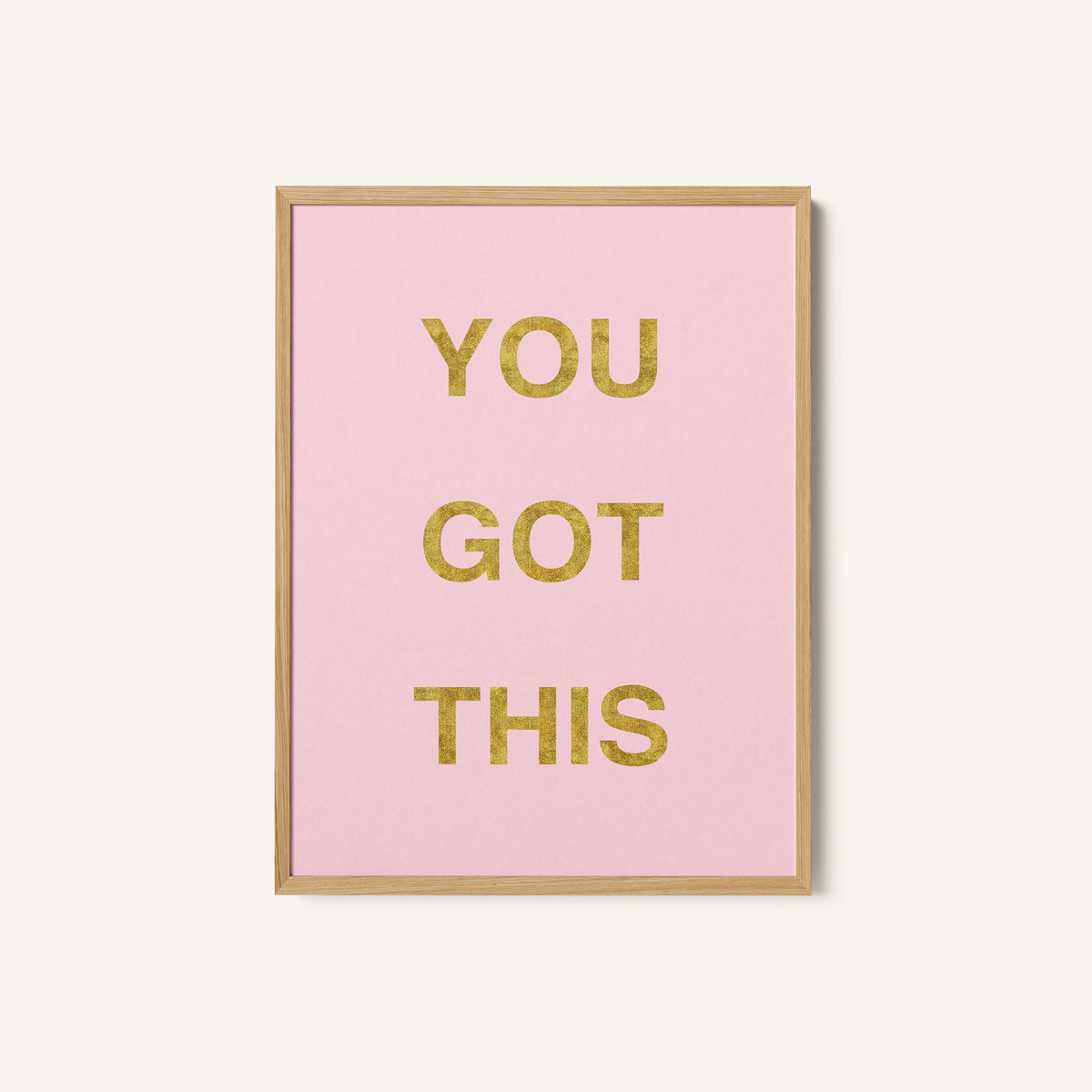 You Got This Pink Gold