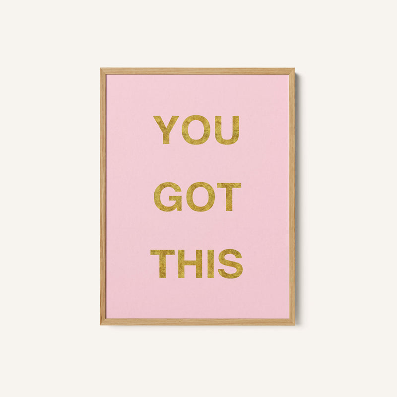 You Got This Pink Gold