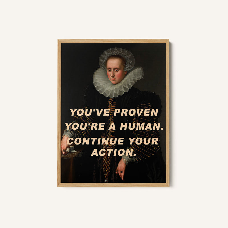 You've Proven You're a Human. Continue Your Action