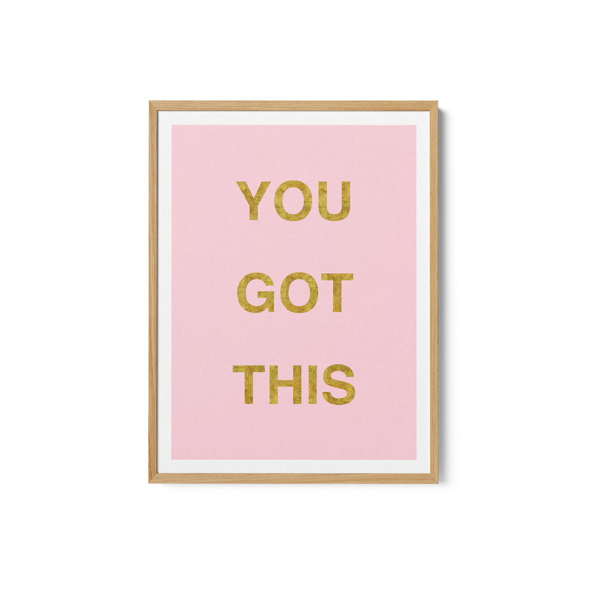 You Got This Pink Gold