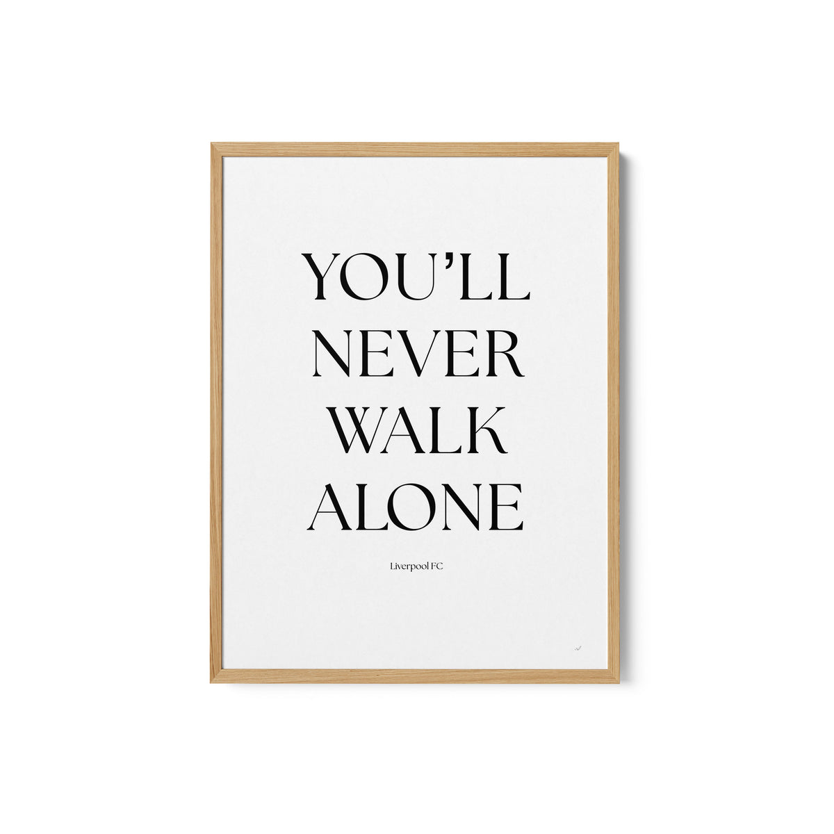 You Will Never Walk Alone