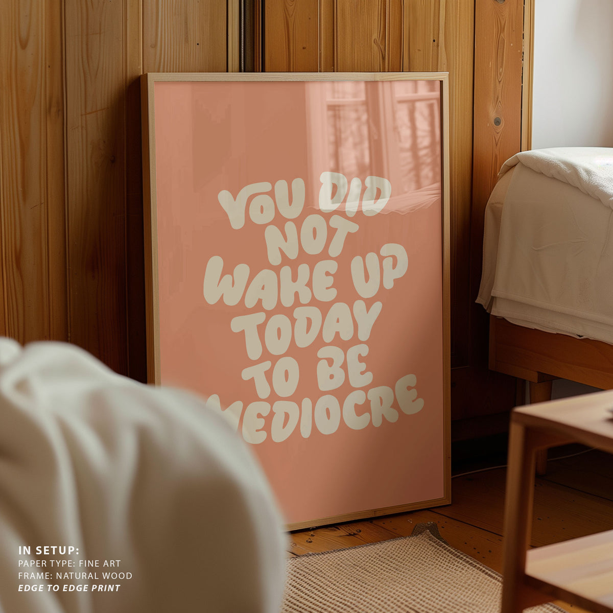 You Did Not Wake Up Today To Be Mediocre Pantone Peach Fuzz Pictufy Collection