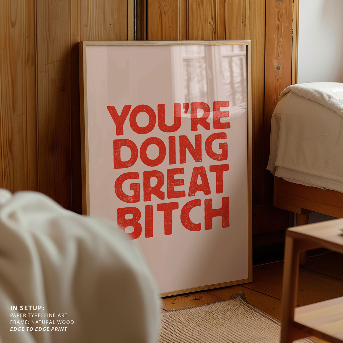 You're Doing Great Bitch Letterpress