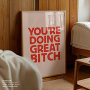 You're Doing Great Bitch Letterpress – image 4