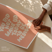 You Did Not Wake Up Today To Be Mediocre Pantone Peach Fuzz Pictufy Collection – image 5