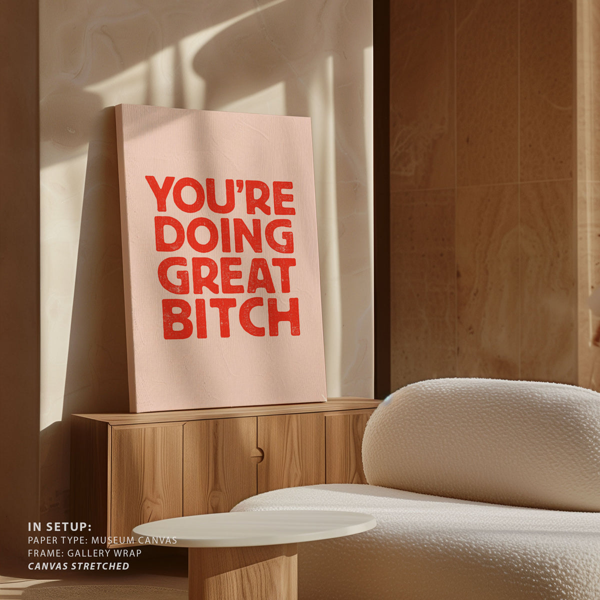 You're Doing Great Bitch Letterpress